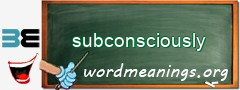 WordMeaning blackboard for subconsciously